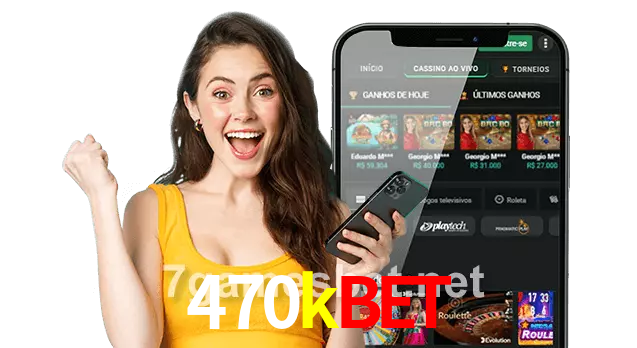 470kbet