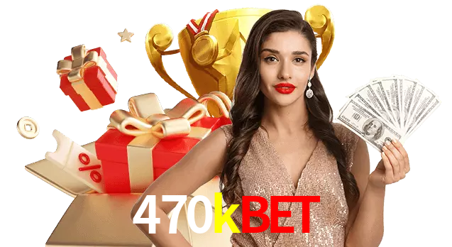 470kbet
